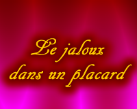 1992 Le jaloux dans un placard